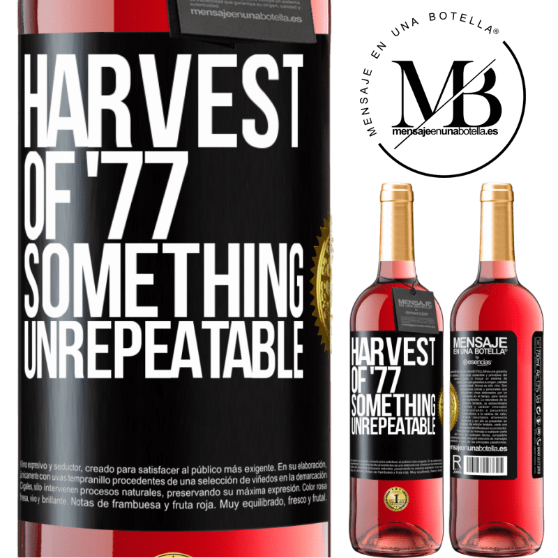 29,95 € Free Shipping | Rosé Wine ROSÉ Edition Harvest of '77, something unrepeatable Black Label. Customizable label Young wine Harvest 2022 Tempranillo