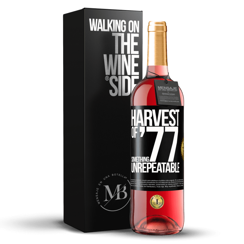 29,95 € Free Shipping | Rosé Wine ROSÉ Edition Harvest of '77, something unrepeatable Black Label. Customizable label Young wine Harvest 2024 Tempranillo