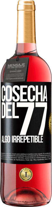 29,95 € | Vino Rosado Edición ROSÉ Cosecha del 77, algo irrepetible Etiqueta Negra. Etiqueta personalizable Vino joven Cosecha 2025 Tempranillo
