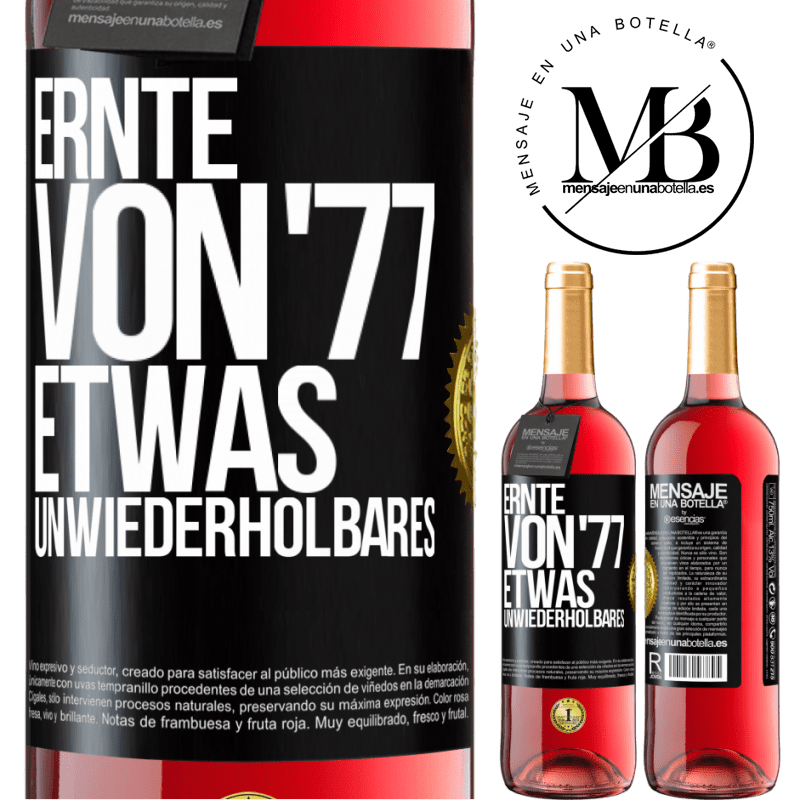 29,95 € Kostenloser Versand | Roséwein ROSÉ Ausgabe Ernte von '77, etwas Unwiederholbares Schwarzes Etikett. Anpassbares Etikett Junger Wein Ernte 2024 Tempranillo