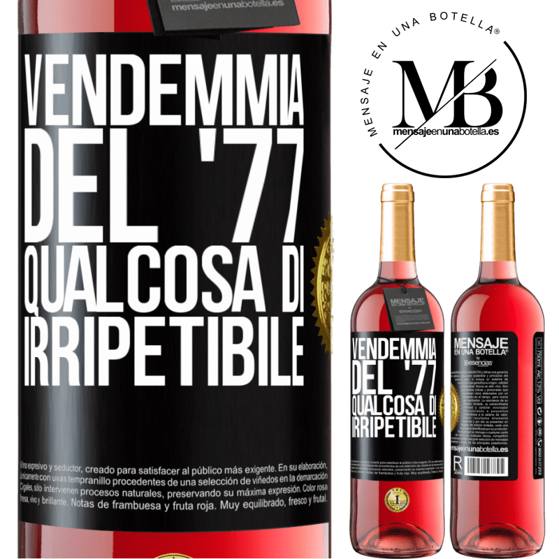 29,95 € Spedizione Gratuita | Vino rosato Edizione ROSÉ Vendemmia del '77, qualcosa di irripetibile Etichetta Nera. Etichetta personalizzabile Vino giovane Raccogliere 2024 Tempranillo