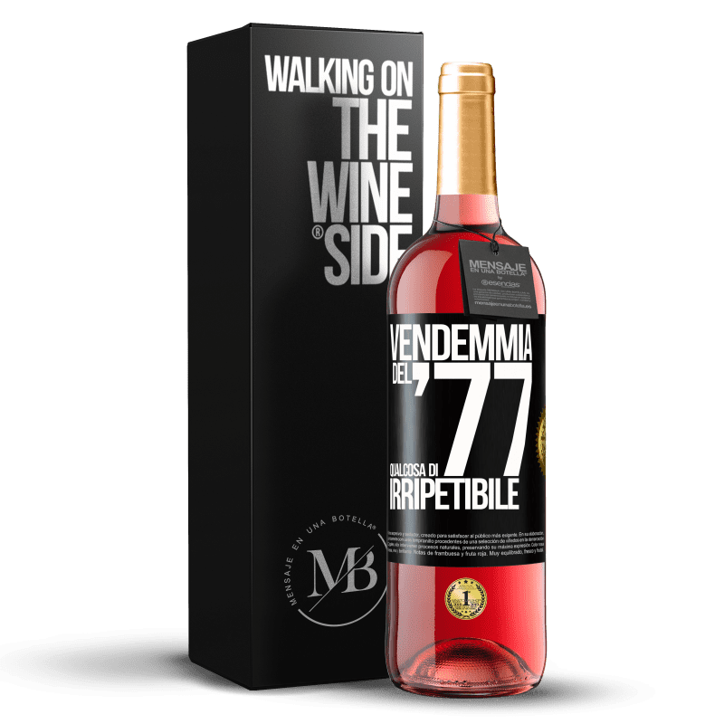 29,95 € Spedizione Gratuita | Vino rosato Edizione ROSÉ Vendemmia del '77, qualcosa di irripetibile Etichetta Nera. Etichetta personalizzabile Vino giovane Raccogliere 2024 Tempranillo