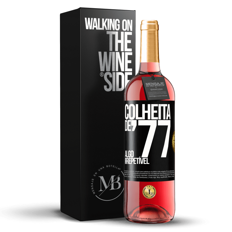 29,95 € Envio grátis | Vinho rosé Edição ROSÉ Colheita de '77, algo irrepetível Etiqueta Preta. Etiqueta personalizável Vinho jovem Colheita 2024 Tempranillo