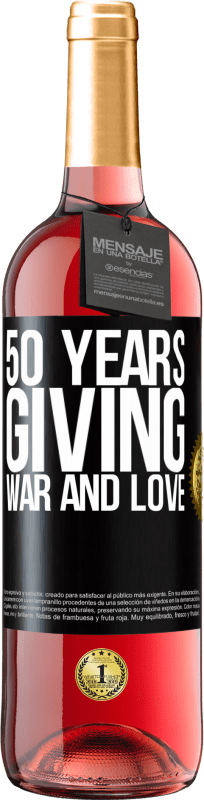 29,95 € | Rosé Wine ROSÉ Edition 50 years giving war and love Black Label. Customizable label Young wine Harvest 2025 Tempranillo