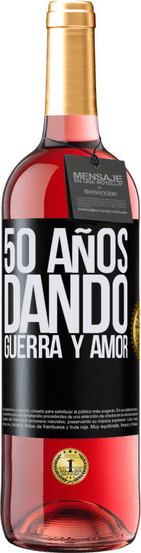 29,95 € | Vino Rosado Edición ROSÉ 50 años dando guerra y amor Etiqueta Negra. Etiqueta personalizable Vino joven Cosecha 2025 Tempranillo