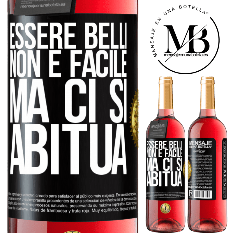 29,95 € Spedizione Gratuita | Vino rosato Edizione ROSÉ Essere belli non è facile, ma ci si abitua Etichetta Nera. Etichetta personalizzabile Vino giovane Raccogliere 2024 Tempranillo