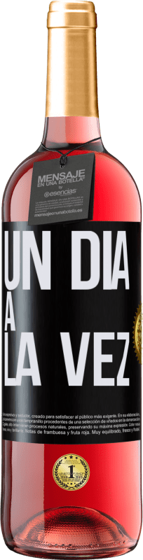 29,95 € | Vino Rosado Edición ROSÉ Un día a la vez Etiqueta Negra. Etiqueta personalizable Vino joven Cosecha 2023 Tempranillo