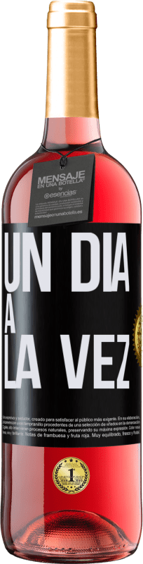 29,95 € | Vino Rosado Edición ROSÉ Un día a la vez Etiqueta Negra. Etiqueta personalizable Vino joven Cosecha 2024 Tempranillo