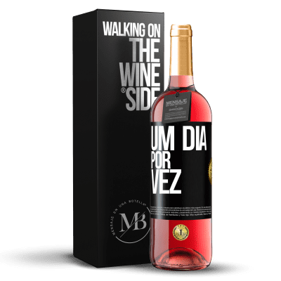 «Um dia por vez» Edição ROSÉ