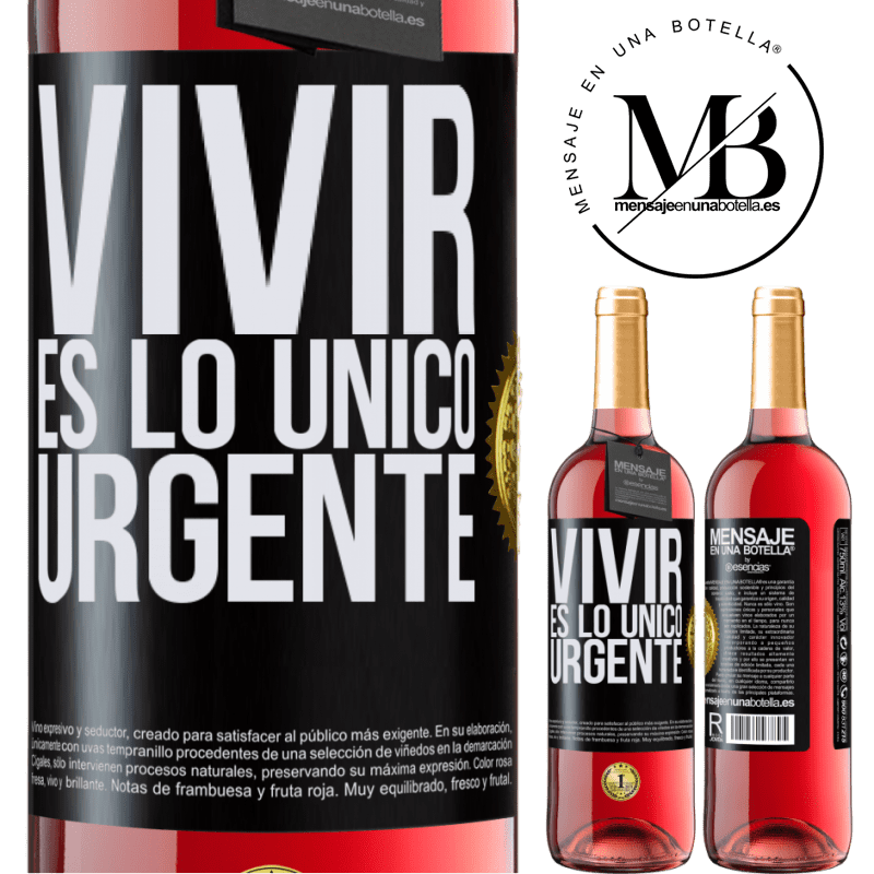 24,95 € Envoi gratuit | Vin rosé Édition ROSÉ Vivre est la seule chose urgente Étiquette Noire. Étiquette personnalisable Vin jeune Récolte 2021 Tempranillo