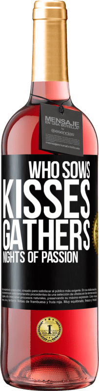 29,95 € Free Shipping | Rosé Wine ROSÉ Edition Who sows kisses, gathers nights of passion Black Label. Customizable label Young wine Harvest 2025 Tempranillo