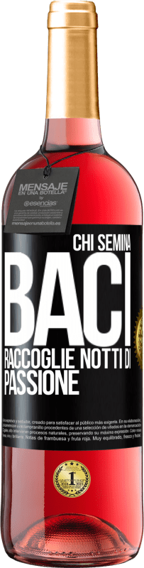 29,95 € Spedizione Gratuita | Vino rosato Edizione ROSÉ Chi semina baci, raccoglie notti di passione Etichetta Nera. Etichetta personalizzabile Vino giovane Raccogliere 2025 Tempranillo