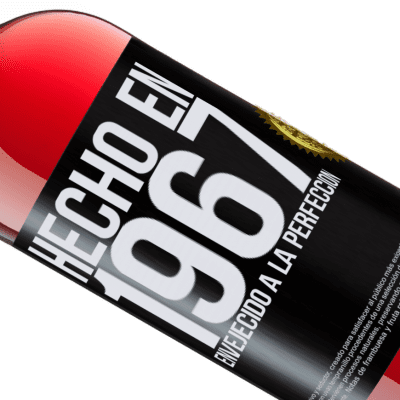 Expresiones Únicas y Personales. «Hecho en 1967. Envejecido a la perfección» Edición ROSÉ