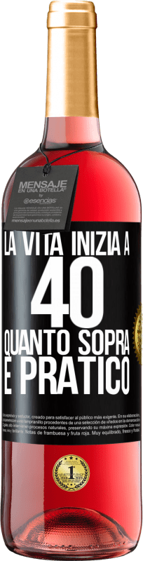 29,95 € | Vino rosato Edizione ROSÉ La vita inizia a 40 anni. Quanto sopra è pratico Etichetta Nera. Etichetta personalizzabile Vino giovane Raccogliere 2024 Tempranillo