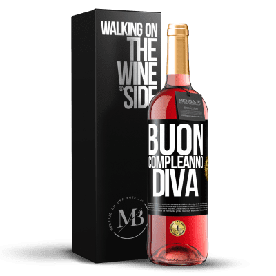 «Buon compleanno Diva» Edizione ROSÉ