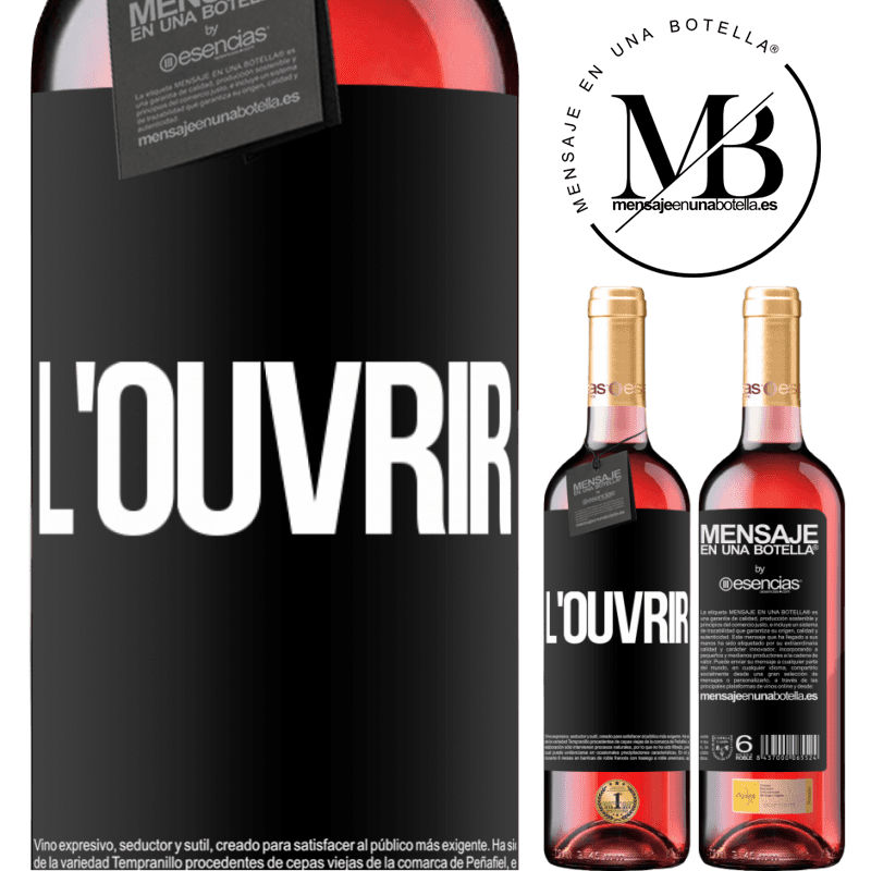 «Ouvre-le» Édition ROSÉ
