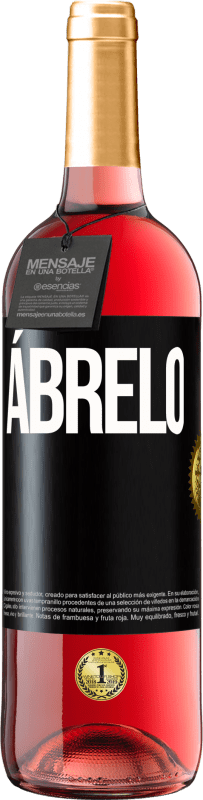 29,95 € | Vino Rosado Edición ROSÉ Ábrelo Etiqueta Negra. Etiqueta personalizable Vino joven Cosecha 2023 Tempranillo