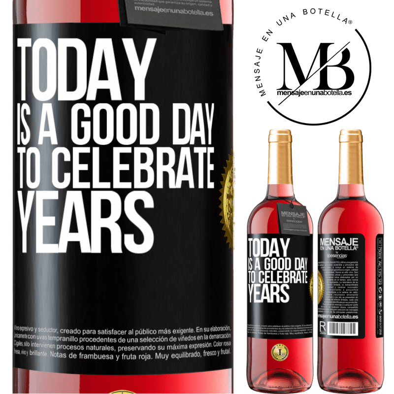 29,95 € Free Shipping | Rosé Wine ROSÉ Edition Today is a good day to celebrate years Black Label. Customizable label Young wine Harvest 2021 Tempranillo