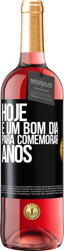 29,95 € | Vinho rosé Edição ROSÉ Hoje é um bom dia para comemorar anos Etiqueta Preta. Etiqueta personalizável Vinho jovem Colheita 2024 Tempranillo