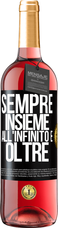 29,95 € Spedizione Gratuita | Vino rosato Edizione ROSÉ Sempre insieme all'infinito e oltre Etichetta Nera. Etichetta personalizzabile Vino giovane Raccogliere 2024 Tempranillo