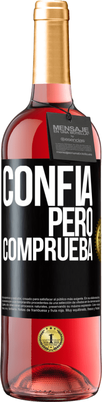 29,95 € | Vino Rosado Edición ROSÉ Confía, pero comprueba Etiqueta Negra. Etiqueta personalizable Vino joven Cosecha 2023 Tempranillo