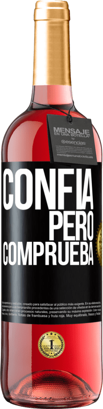 29,95 € | Vino Rosado Edición ROSÉ Confía, pero comprueba Etiqueta Negra. Etiqueta personalizable Vino joven Cosecha 2024 Tempranillo