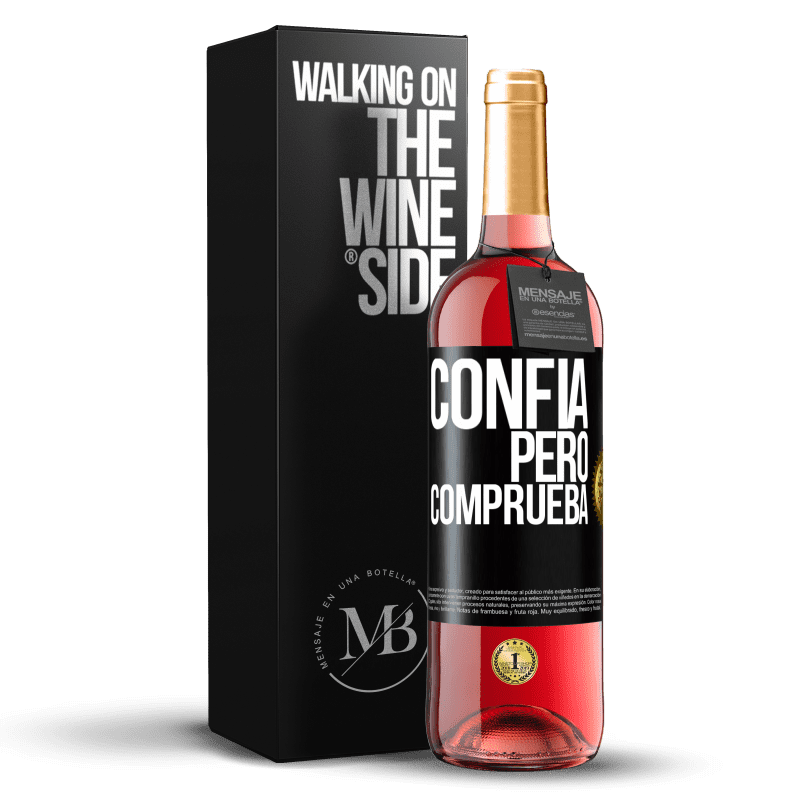 29,95 € Envío gratis | Vino Rosado Edición ROSÉ Confía, pero comprueba Etiqueta Negra. Etiqueta personalizable Vino joven Cosecha 2023 Tempranillo