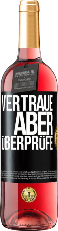 29,95 € Kostenloser Versand | Roséwein ROSÉ Ausgabe Vertraue, aber überprüfe Schwarzes Etikett. Anpassbares Etikett Junger Wein Ernte 2023 Tempranillo