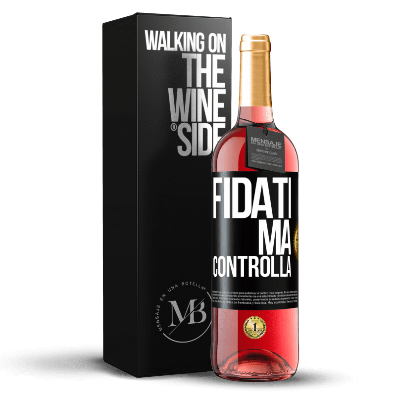 29,95 € Spedizione Gratuita | Vino rosato Edizione ROSÉ Fidati, ma controlla Etichetta Nera. Etichetta personalizzabile Vino giovane Raccogliere 2023 Tempranillo