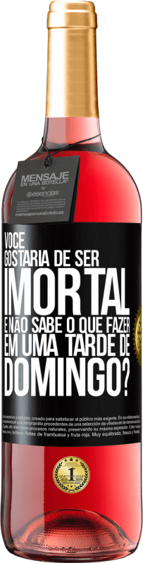 29,95 € | Vinho rosé Edição ROSÉ Você gostaria de ser imortal e não sabe o que fazer em uma tarde de domingo? Etiqueta Preta. Etiqueta personalizável Vinho jovem Colheita 2025 Tempranillo