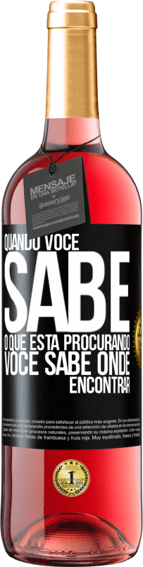 Envio grátis | Vinho rosé Edição ROSÉ Quando você sabe o que está procurando, você sabe onde encontrar Etiqueta Preta. Etiqueta personalizável Vinho jovem Colheita 2023 Tempranillo