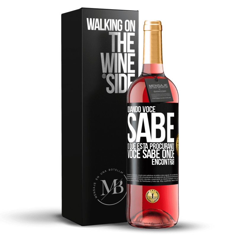 29,95 € Envio grátis | Vinho rosé Edição ROSÉ Quando você sabe o que está procurando, você sabe onde encontrar Etiqueta Preta. Etiqueta personalizável Vinho jovem Colheita 2023 Tempranillo