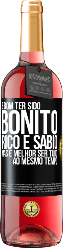 29,95 € Envio grátis | Vinho rosé Edição ROSÉ É bom ter sido bonito, rico e sábio, mas é melhor ser tudo ao mesmo tempo Etiqueta Preta. Etiqueta personalizável Vinho jovem Colheita 2025 Tempranillo