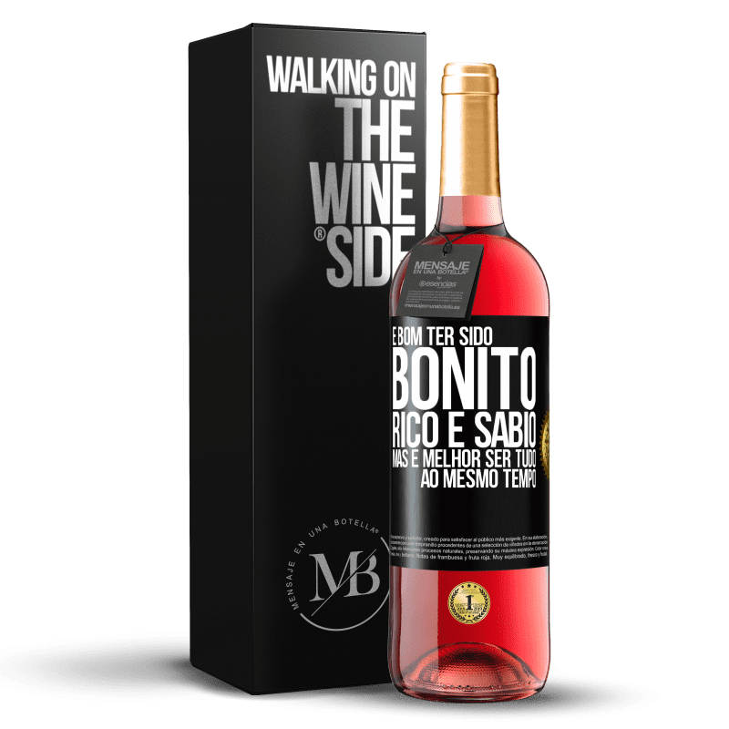 29,95 € Envio grátis | Vinho rosé Edição ROSÉ É bom ter sido bonito, rico e sábio, mas é melhor ser tudo ao mesmo tempo Etiqueta Preta. Etiqueta personalizável Vinho jovem Colheita 2023 Tempranillo