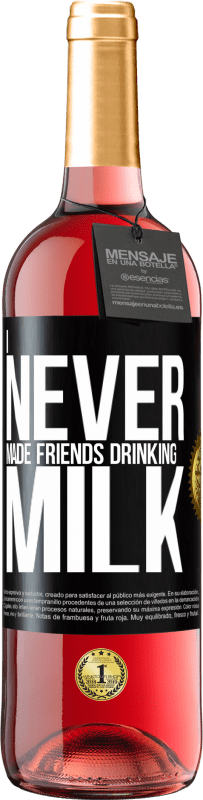 29,95 € Free Shipping | Rosé Wine ROSÉ Edition I never made friends drinking milk Black Label. Customizable label Young wine Harvest 2023 Tempranillo