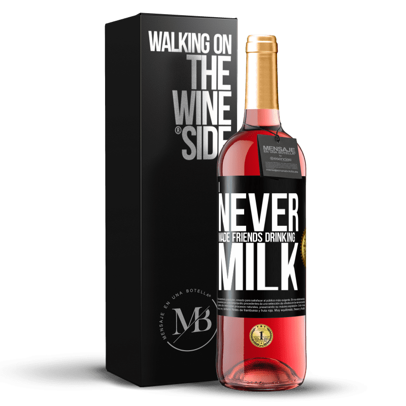 29,95 € Free Shipping | Rosé Wine ROSÉ Edition I never made friends drinking milk Black Label. Customizable label Young wine Harvest 2023 Tempranillo