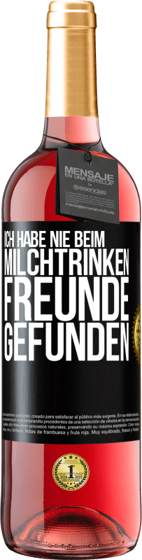 29,95 € | Roséwein ROSÉ Ausgabe Ich habe nie beim Milchtrinken Freunde gefunden Schwarzes Etikett. Anpassbares Etikett Junger Wein Ernte 2024 Tempranillo