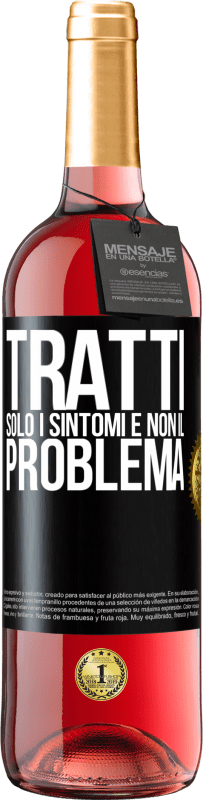 Spedizione Gratuita | Vino rosato Edizione ROSÉ Tratti solo i sintomi e non il problema Etichetta Nera. Etichetta personalizzabile Vino giovane Raccogliere 2023 Tempranillo