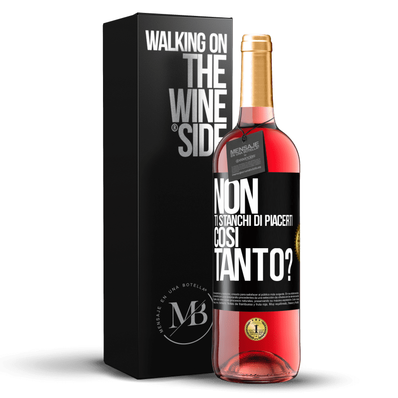 29,95 € Spedizione Gratuita | Vino rosato Edizione ROSÉ Non ti stanchi di piacerti così tanto? Etichetta Nera. Etichetta personalizzabile Vino giovane Raccogliere 2023 Tempranillo