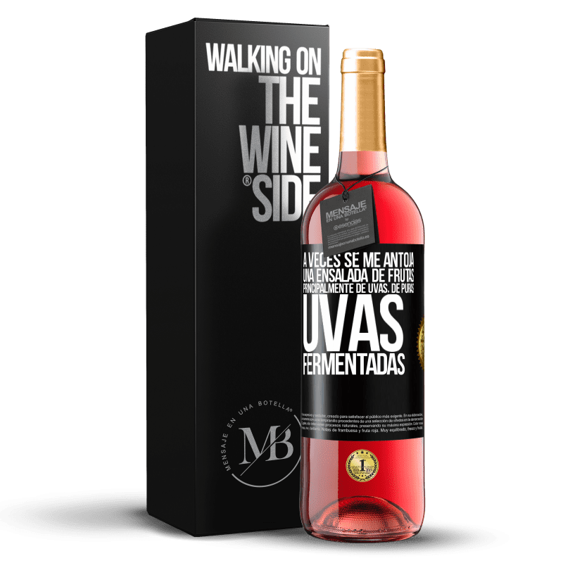 29,95 € Envío gratis | Vino Rosado Edición ROSÉ A veces se me antoja una ensalada de frutas, principalmente de uvas, de puras uvas fermentadas Etiqueta Negra. Etiqueta personalizable Vino joven Cosecha 2023 Tempranillo