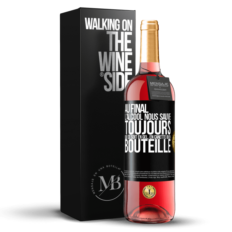 29,95 € Envoi gratuit | Vin rosé Édition ROSÉ Au final, l'alcool nous sauve toujours, que ce soit en gel, en canette ou en bouteille Étiquette Noire. Étiquette personnalisable Vin jeune Récolte 2024 Tempranillo