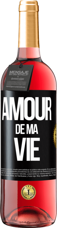 «Amour de ma vie» Édition ROSÉ