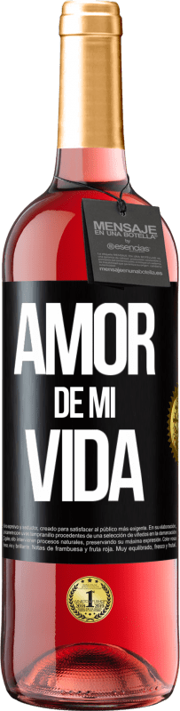 29,95 € | Vino Rosado Edición ROSÉ Amor de mi vida Etiqueta Negra. Etiqueta personalizable Vino joven Cosecha 2024 Tempranillo