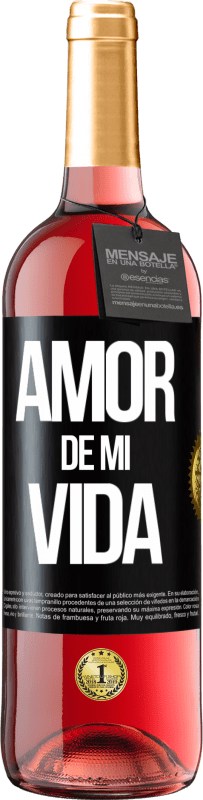 29,95 € Envío gratis | Vino Rosado Edición ROSÉ Amor de mi vida Etiqueta Negra. Etiqueta personalizable Vino joven Cosecha 2025 Tempranillo