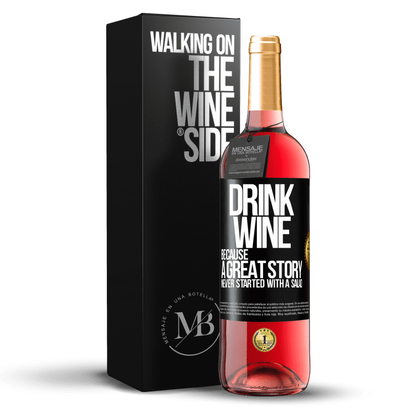29,95 € Free Shipping | Rosé Wine ROSÉ Edition Drink wine, because a great story never started with a salad Black Label. Customizable label Young wine Harvest 2023 Tempranillo