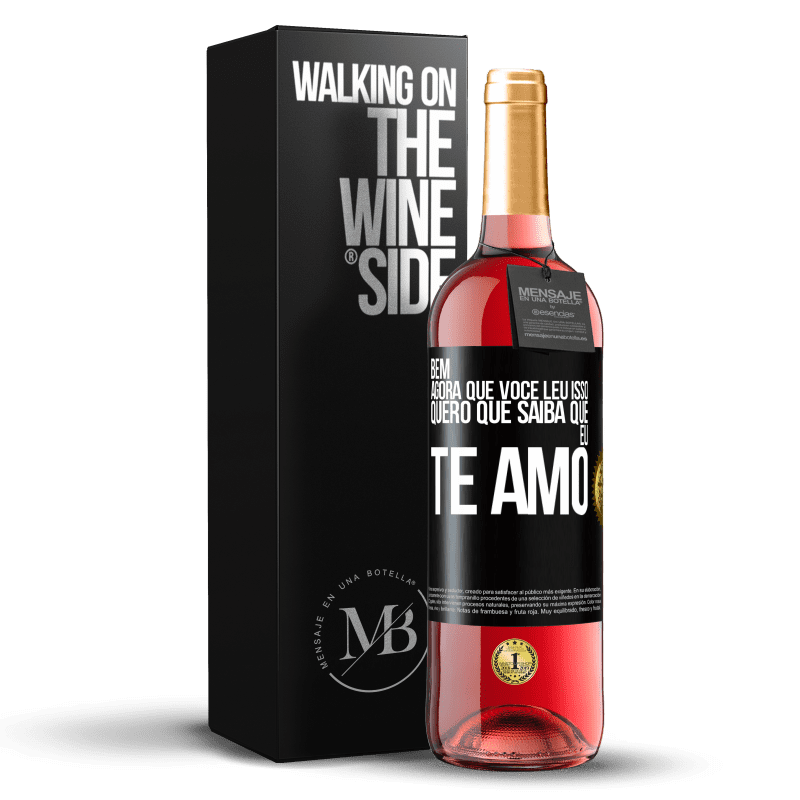 29,95 € Envio grátis | Vinho rosé Edição ROSÉ Bem, agora que você leu isso, quero que saiba que eu te amo Etiqueta Preta. Etiqueta personalizável Vinho jovem Colheita 2023 Tempranillo