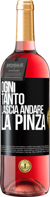 29,95 € | Vino rosato Edizione ROSÉ Ogni tanto lascia andare la pinza Etichetta Nera. Etichetta personalizzabile Vino giovane Raccogliere 2025 Tempranillo