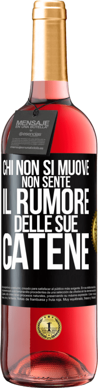 29,95 € Spedizione Gratuita | Vino rosato Edizione ROSÉ Chi non si muove non sente il rumore delle sue catene Etichetta Nera. Etichetta personalizzabile Vino giovane Raccogliere 2025 Tempranillo