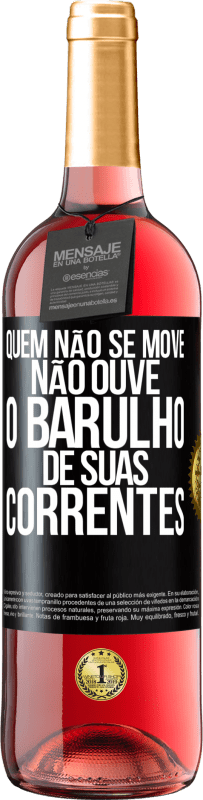 29,95 € Envio grátis | Vinho rosé Edição ROSÉ Quem não se move não ouve o barulho de suas correntes Etiqueta Preta. Etiqueta personalizável Vinho jovem Colheita 2025 Tempranillo
