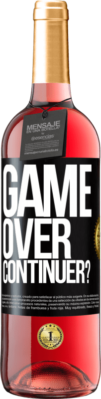 29,95 € | Vin rosé Édition ROSÉ GAME OVER. Continuer? Étiquette Noire. Étiquette personnalisable Vin jeune Récolte 2024 Tempranillo